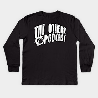 The Otherz Podcast curve logo (white) T-Shirt Kids Long Sleeve T-Shirt